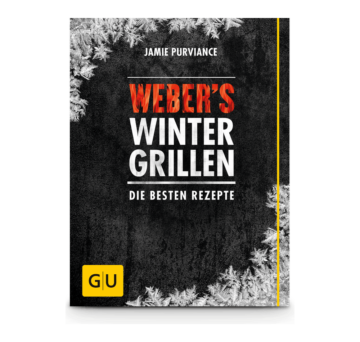 Weber’s Wintergrillen: Die besten Rezepte
