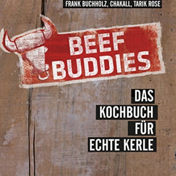 Beef Buddies: Das Kochbuch für echte Kerle Vorschaubild