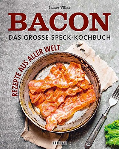 Bacon – Deftig kochen mit Speck: Rezepte aus aller Welt Vorschaubild