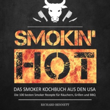 Smokin hot! – Das Smoker Kochbuch aus den USA Vorschaubild