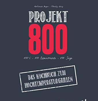 Projekt 800 – Kochbuch für den Hochtemperaturgrill Vorschaubild