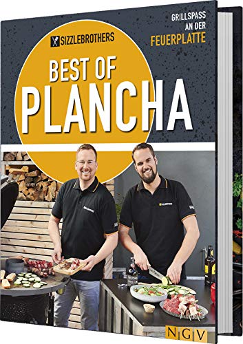 Sizzlebrothers – Best of Plancha: Grillspaß an der Feuerplatte