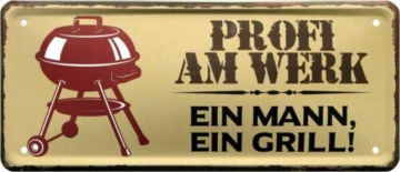 Profi am Werk – EIN Mann, EIN Grill 28×12 Deko Blechschild 2002