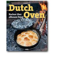 Dutch Oven: Kochen über offenem Feuer