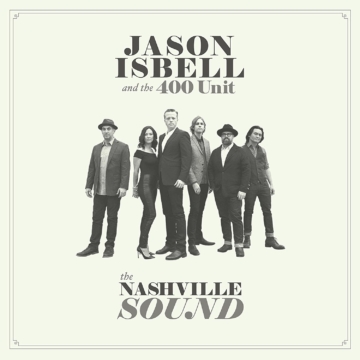 Jason Isbell » The Nashville Sound