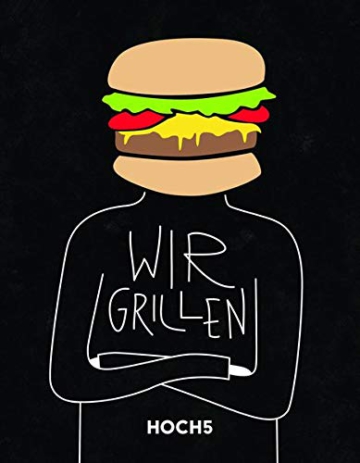 WIR GRILLEN: Grillbuch