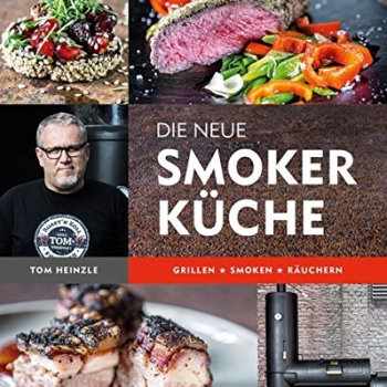 Die neue Smoker-Küche: Grillen – Smoken – Räuchern Vorschaubild