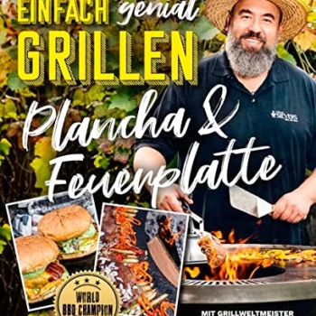 Einfach genial Grillen – Plancha & Feuerplatte: Mit Grillweltmeister Oliver Sievers: World BBQ Champion Vorschaubild