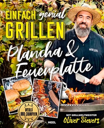 Einfach genial Grillen – Plancha & Feuerplatte: Mit Grillweltmeister Oliver Sievers: World BBQ Champion